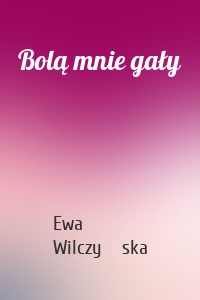 Bolą mnie gały