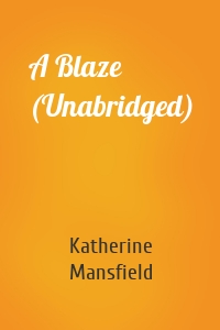 A Blaze (Unabridged)