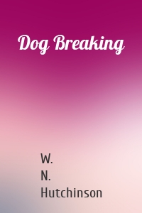 Dog Breaking
