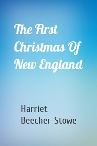 The First Christmas Of New England