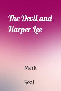 The Devil and Harper Lee