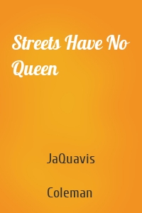 Streets Have No Queen