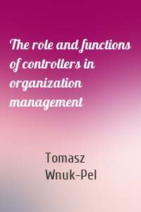 The role and functions of controllers in organization management