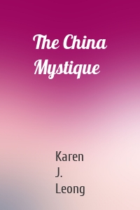 The China Mystique