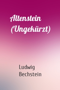 Altenstein (Ungekürzt)
