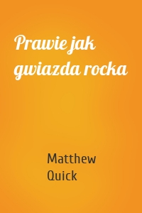 Prawie jak gwiazda rocka