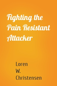 Fighting the Pain Resistant Attacker