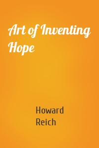 Art of Inventing Hope