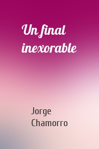 Un final inexorable