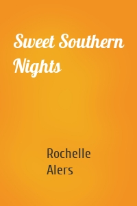 Sweet Southern Nights