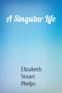 A Singular Life