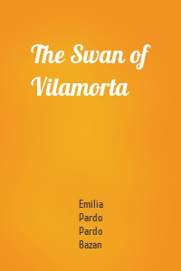 The Swan of Vilamorta