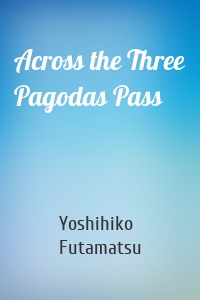 Across the Three Pagodas Pass