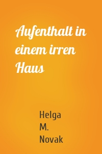 Aufenthalt in einem irren Haus