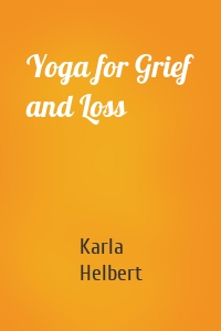 Yoga for Grief and Loss