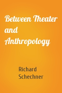 Between Theater and Anthropology