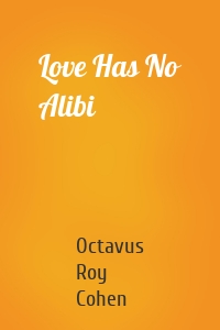 Love Has No Alibi