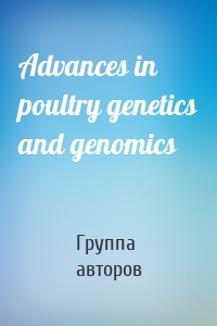 Advances in poultry genetics and genomics