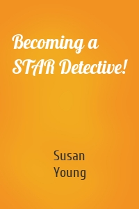 Becoming a STAR Detective!