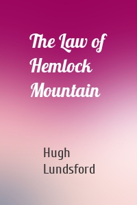 The Law of Hemlock Mountain