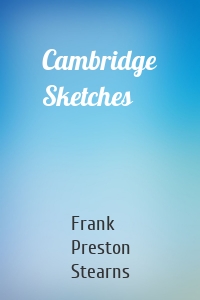 Cambridge Sketches