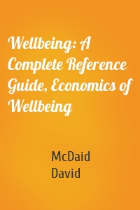 Wellbeing: A Complete Reference Guide, Economics of Wellbeing