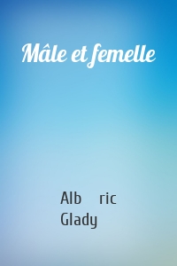 Mâle et femelle