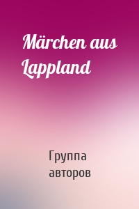 Märchen aus Lappland