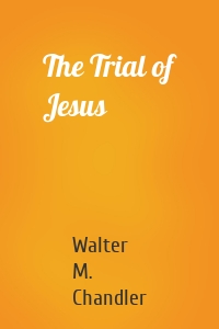 The Trial of Jesus