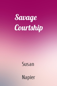 Savage Courtship