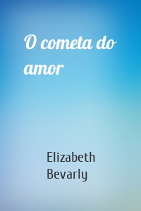 O cometa do amor