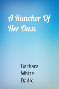 A Rancher Of Her Own