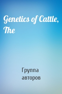 Genetics of Cattle, The