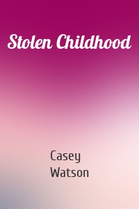 Stolen Childhood