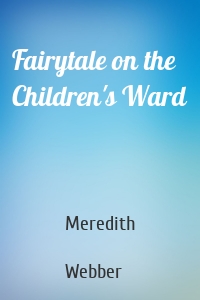 Fairytale on the Children's Ward