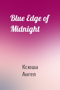 Blue Edge of Midnight