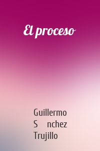 El proceso