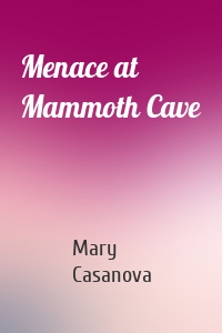 Menace at Mammoth Cave