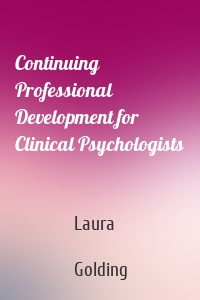Continuing Professional Development for Clinical Psychologists