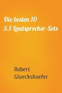 Die besten 10 5.1-Lautsprecher-Sets