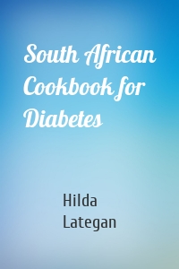 South African Cookbook for Diabetes