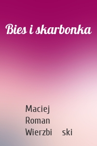 Bies i skarbonka