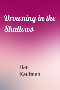 Drowning in the Shallows