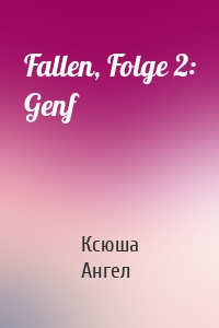 Fallen, Folge 2: Genf