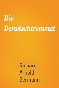 Die Derwischtrommel