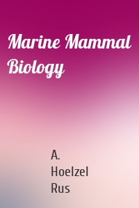 Marine Mammal Biology