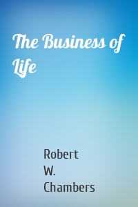 The Business of Life