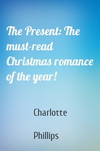 The Present: The must-read Christmas romance of the year!