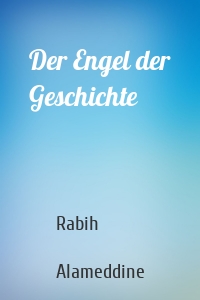 Der Engel der Geschichte
