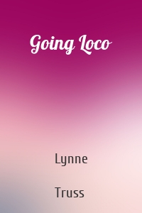 Going Loco